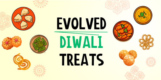Evolved Diwali Treats